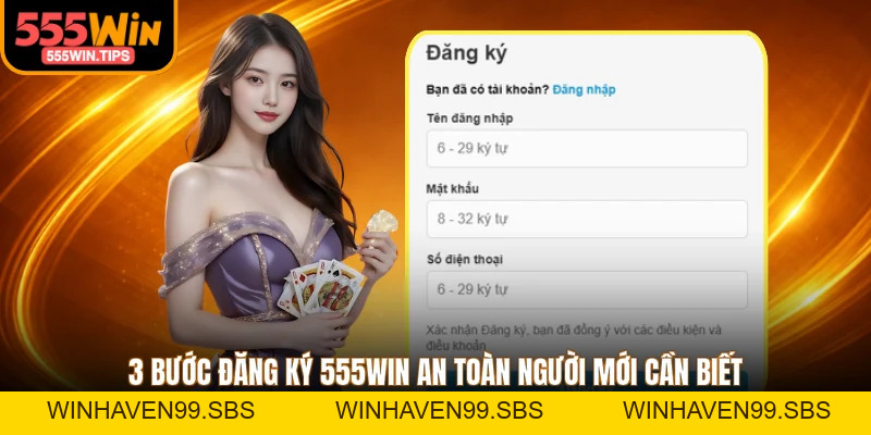 Đăng Ký 555WIN - 3 Bước Thực Hiện An Toàn Cho Newbie 2026