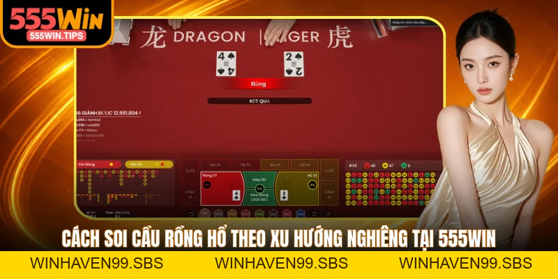 Cách Soi Cầu Rồng Hổ - 3 Kỹ Thuật Bắt Nhịp Chuẩn Nhất 2026