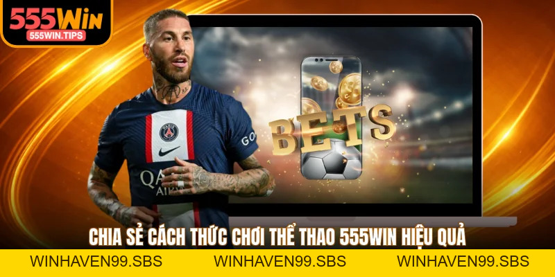 Thể Thao 555WIN - 3 Sản Phẩm Chinh Phục Giới Túc Cầu