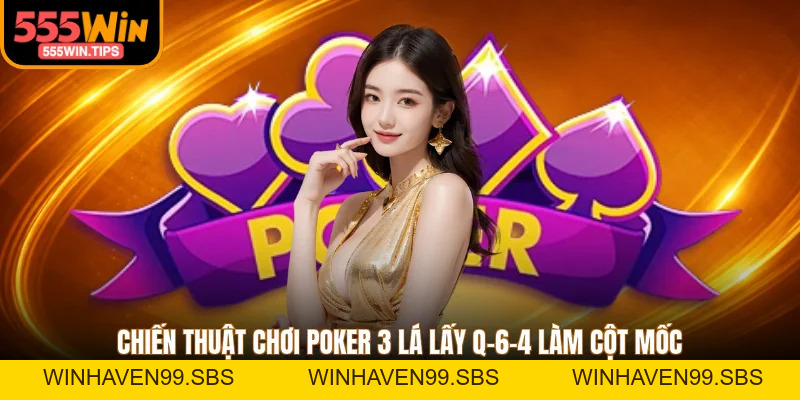 Top 3 Chiến Thuật Chơi Poker 3 Lá Giành Ưu Thế Trong Ván Đấu