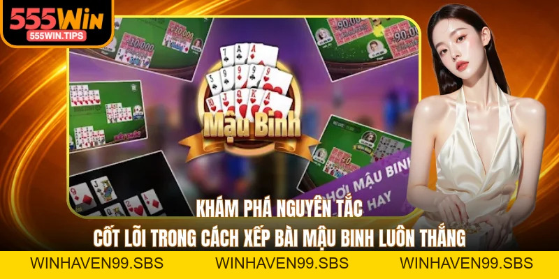 4 Cách Xếp Bài Mậu Binh Luôn Thắng Từ Cao Thủ Chuyên Nghiệp