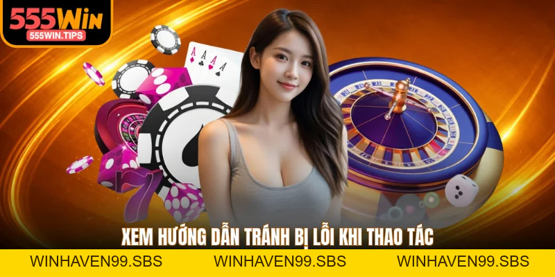 Hướng Dẫn 555WIN - Cẩm Nang Giải Trí Toàn Diện An Toàn